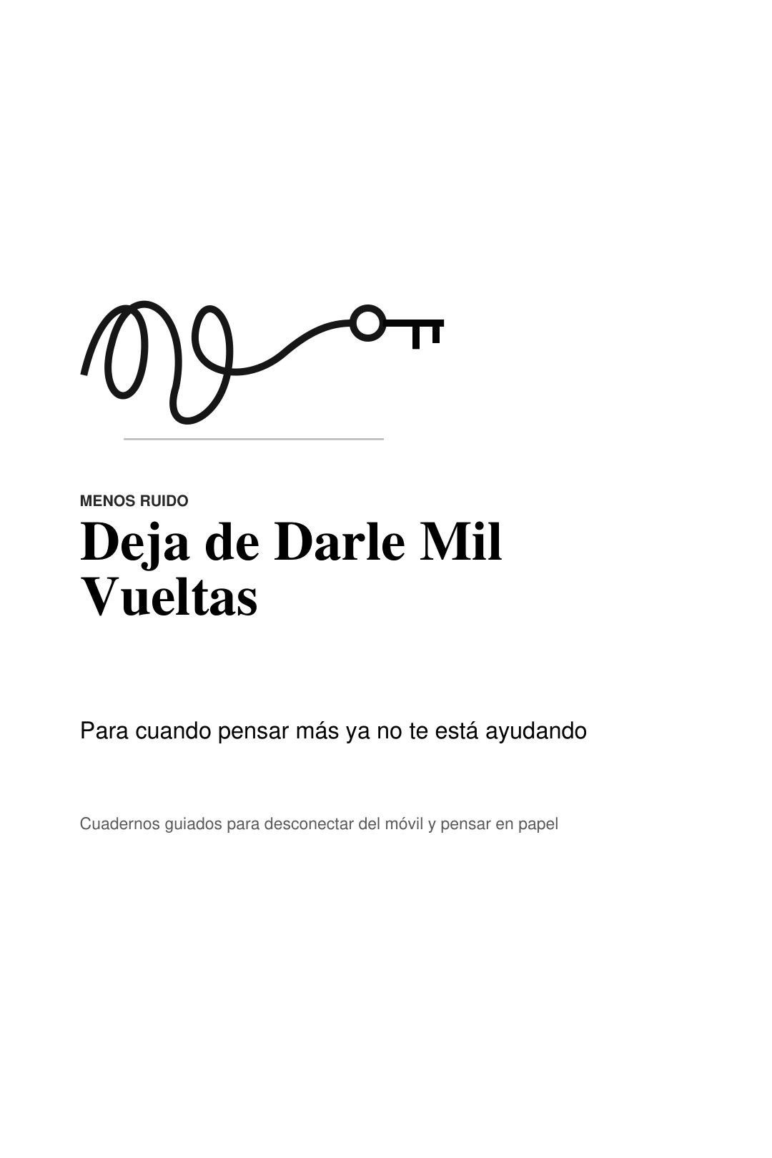 Portadilla interior: Para cuando pensar más ya no te está ayudando