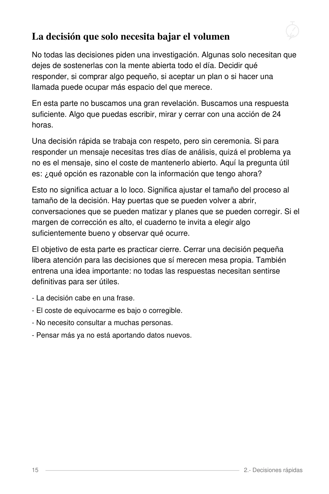 La decisión que solo necesita bajar el volumen