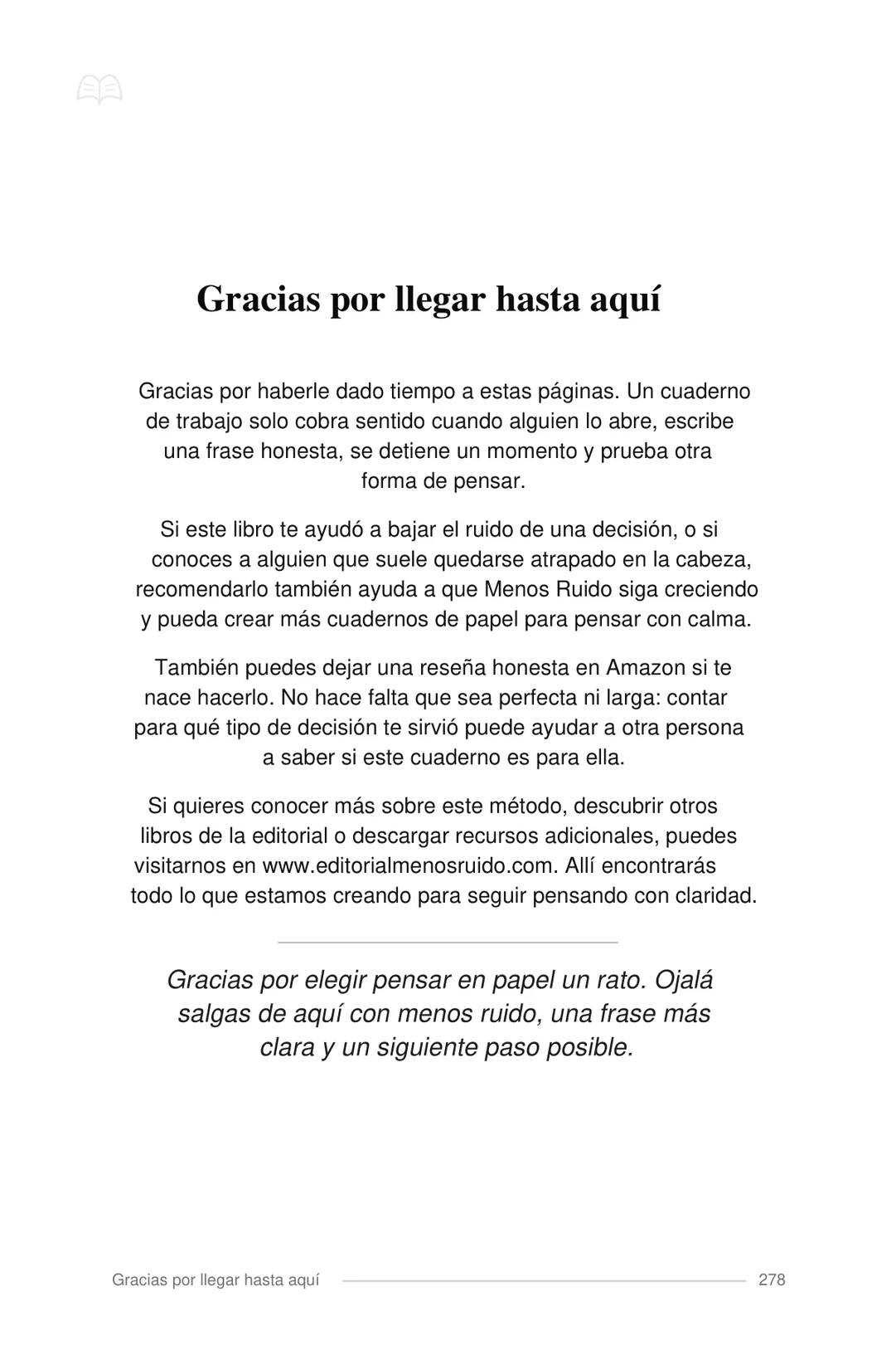 Agradecimientos: Gracias por llegar hasta aquí